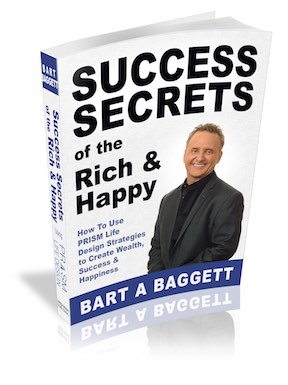 Bart Baggett's Book: Success Secrets of the Rich and Happy