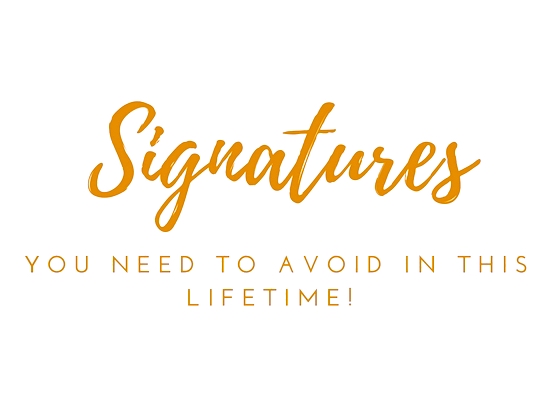 5 Horrible Signature Styles You Must Avoid